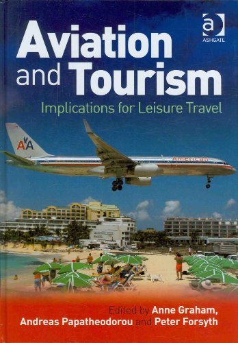 Aviation and Tourism: Implications for Leisure Travel (9780754671879) by Graham, Anne; Papatheodorou, Andreas; Forsyth, Peter