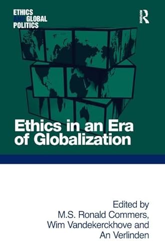 Imagen de archivo de Ethics in an Era of Globalization (Ethics and Global Politics) a la venta por Chiron Media