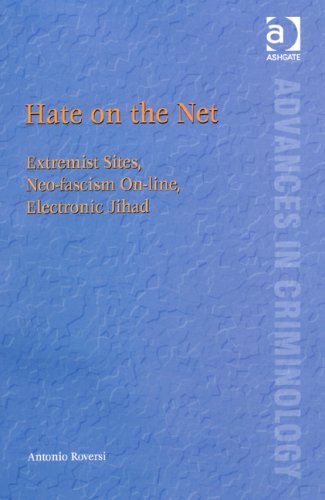 Beispielbild fr Hate on the Net : Extremist Sites, Neo-Fascism On-Line, Electronic Jihad zum Verkauf von Better World Books