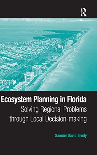 Stock image for Ecosystem Planning in Florida: Solving Regional Problems through Local Decision-making for sale by Pangea