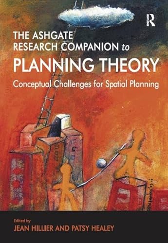 Beispielbild fr The Ashgate Research Companion to Planning Theory : Conceptual Challenges for Spatial Planning zum Verkauf von Better World Books