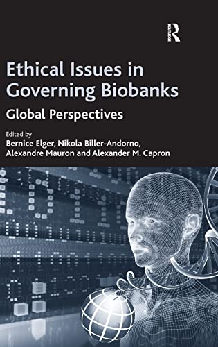 9780754672555: Ethical Issues in Governing Biobanks: Global Perspectives