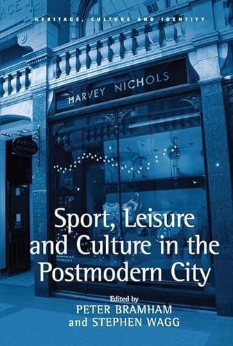 Imagen de archivo de Sport, Leisure and Culture in the Postmodern City a la venta por Better World Books Ltd