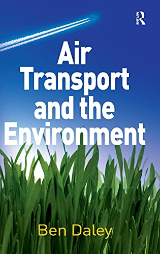 9780754672869: Air Transport and the Environment
