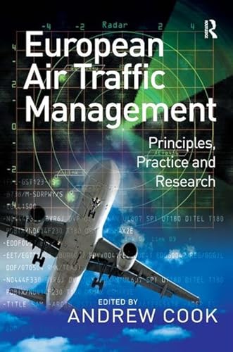 9780754672951: European Air Traffic Management: Principles, Practice and Research