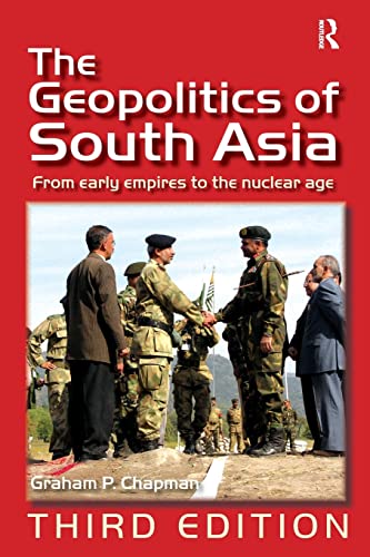 Beispielbild fr The Geopolitics of South Asia: From Early Empires to the Nuclear Age zum Verkauf von BooksRun