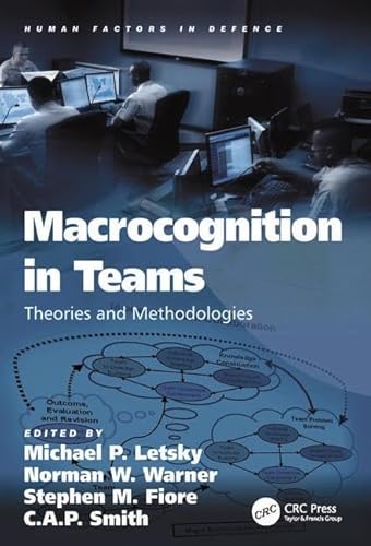 Beispielbild fr Macrocognition in Teams: Theories and Methodologies (Human Factors in Defence) zum Verkauf von Reuseabook