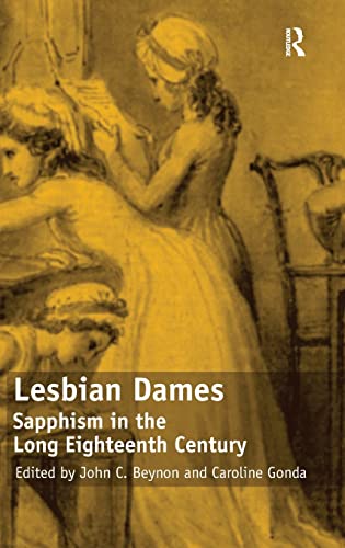 Beispielbild fr Lesbian Dames: Sapphism in the Long Eighteenth Century zum Verkauf von Chiron Media
