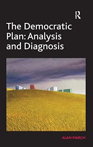 Imagen de archivo de The Democratic Plan: Analysis and Diagnosis a la venta por Revaluation Books