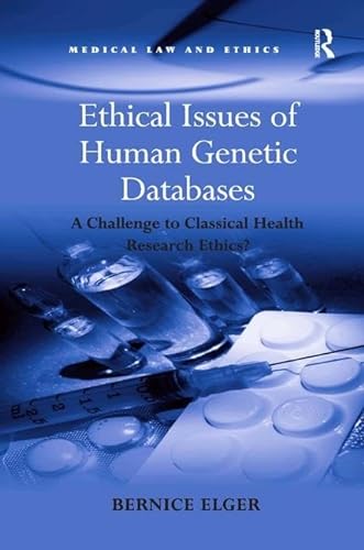 Stock image for Ethical issues of human genetic databases : a challenge to classical health research ethics? for sale by Kloof Booksellers & Scientia Verlag