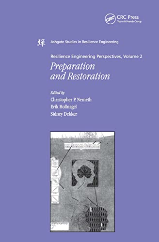 Imagen de archivo de Resilience Engineering Perspectives, Volume 2: Preparation and Restoration (Ashgate Studies in Resilience Engineering) a la venta por Phatpocket Limited