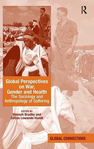 Stock image for Global Perspectives on War, Gender and Health (Global Connections) for sale by Bookmonger.Ltd