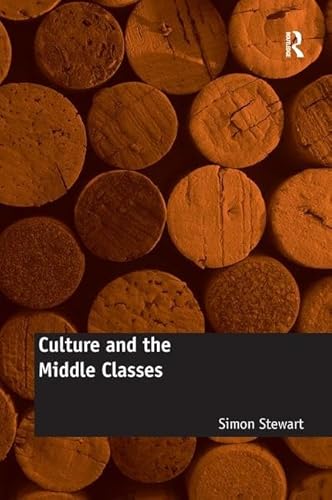 Stock image for Culture and the Middle Classes for sale by Chiron Media