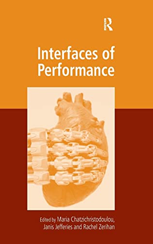 Stock image for Interfaces of Performance (Digital Research in the Arts and Humanities) for sale by Chiron Media