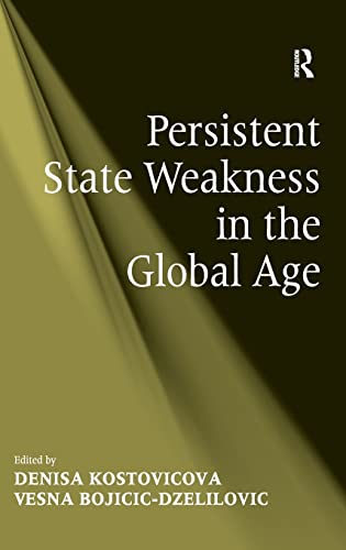 Stock image for Persistent State Weakness in the Global Age for sale by Chiron Media