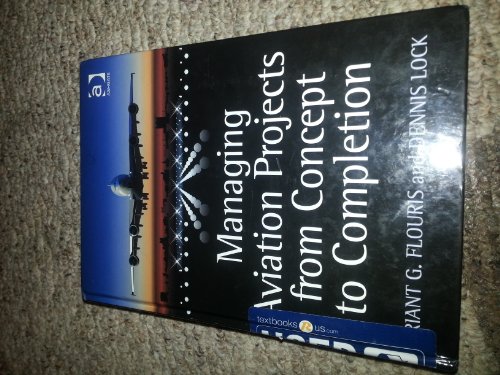 Managing Aviation Projects from Concept to Completion (9780754676157) by Flouris, Triant G.; Lock, Dennis