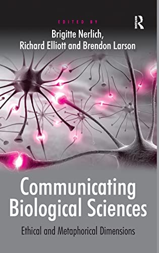 Stock image for Communicating Biological Sciences: Ethical and Metaphorical Dimensions for sale by Revaluation Books