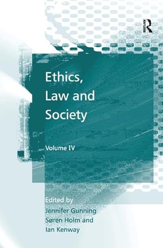 Beispielbild fr Ethics, Law and Society zum Verkauf von Bookmonger.Ltd