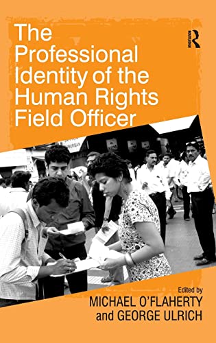 9780754676485: The Professional Identity of the Human Rights Field Officer