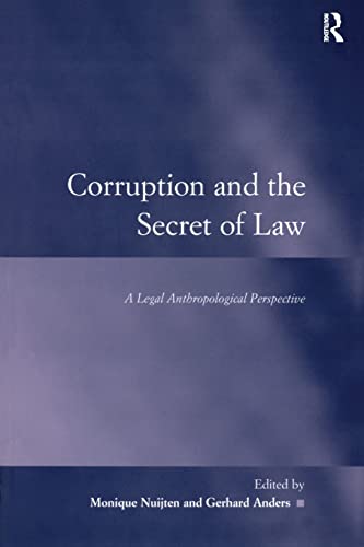 Beispielbild fr Corruption and the Secret of Law: A Legal Anthropological Perspective zum Verkauf von Blackwell's