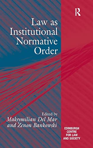 Imagen de archivo de Law as Institutional Normative Order (Edinburgh/Glasgow Law and Society) a la venta por Chiron Media