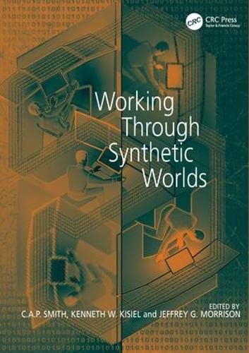 Stock image for Working Through Synthetic Worlds for sale by Windows Booksellers