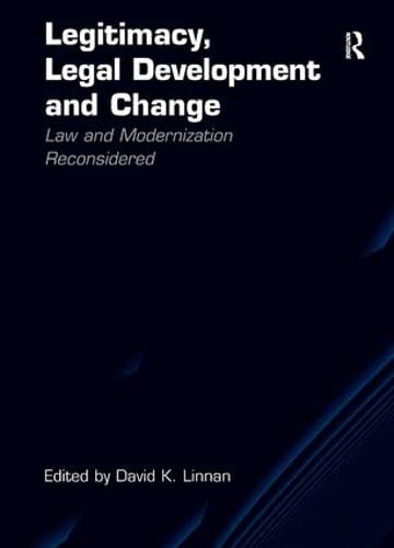 Beispielbild fr Legitimacy, Legal Development and Change: Law and Modernization Reconsidered zum Verkauf von Chiron Media