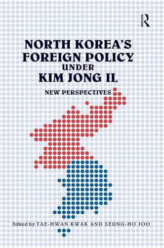 Imagen de archivo de North Korea's Foreign Policy under Kim Jong Il: New Perspectives a la venta por Chiron Media