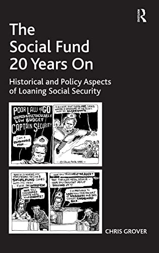 Imagen de archivo de The Social Fund 20 Years On: Historical and Policy Aspects of Loaning Social Security a la venta por suffolkbooks