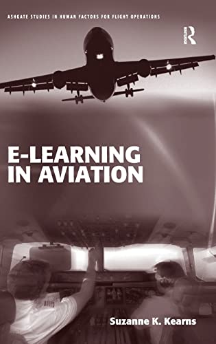 Beispielbild fr E-Learning in Aviation (Ashgate Studies in Human Factors for Flight Operations) zum Verkauf von Anybook.com