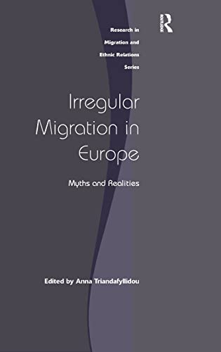 Stock image for Irregular Migration in Europe: Myths and Realities (Research in Migration and Ethnic Relations) for sale by Chiron Media