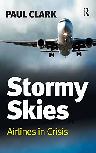 Beispielbild fr Stormy Skies : Airlines in Crisis zum Verkauf von Better World Books