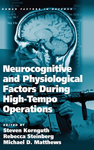Stock image for Neurocognitive and Physiological Factors During High-Tempo Operations (Human Factors in Defence) for sale by HPB-Red