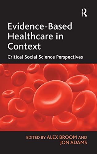 Beispielbild fr Evidence-Based Healthcare in Context: Critical Social Science Perspectives zum Verkauf von Chiron Media