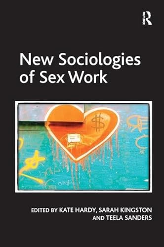 Beispielbild fr New Sociologies of Sex Work zum Verkauf von Revaluation Books