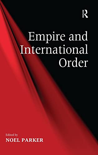 Imagen de archivo de Empire and International Order a la venta por Chiron Media