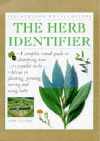 Beispielbild fr The Herb Identifier: A Complete Visual Guide to Identifying Over 150 Popular Herbs (Illustrated Encyclopedia) zum Verkauf von WorldofBooks