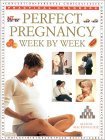 Beispielbild fr The Complete Guide to Perfect Pregnancy Week-by-week (Practical Handbook) zum Verkauf von WorldofBooks