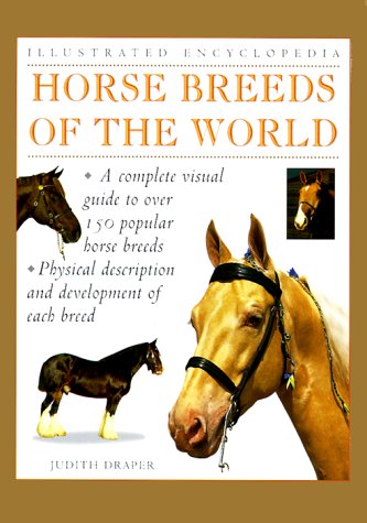 9780754800132: Horse Breeds of the World (Illustrated Encyclopedia)