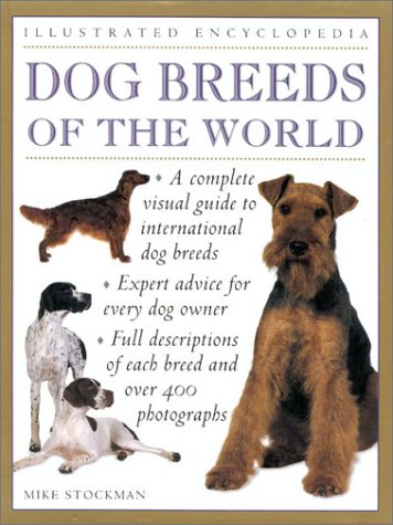 Beispielbild fr Dog Breeds of the World (Illustrated Encyclopedia) zum Verkauf von Wonder Book