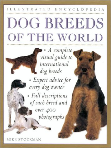 Stock image for Dog Breeds of the World (Illustrated Encyclopedia) for sale by Ergodebooks