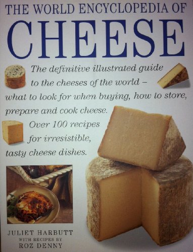 A Cook's Guide to Cheese (Illustrated Encyclopedia) (9780754800262) by Harbutt, Juliet