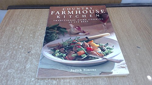 9780754800507: Country Farmhouse Kitchen: Traditional Home Cooking at Its Best (Contemporary Kitchen)