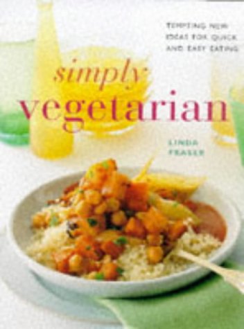 Beispielbild fr Simply Vegetarian: Tempting New Ideas for Quick and Easy Eating (Contemporary Kitchen) zum Verkauf von Reuseabook