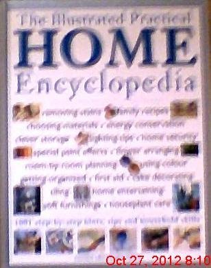 9780754800866: The Illustrated Practical Home Encyclopedia: 1001 Step-by-step Hints, Tips and Household Skills