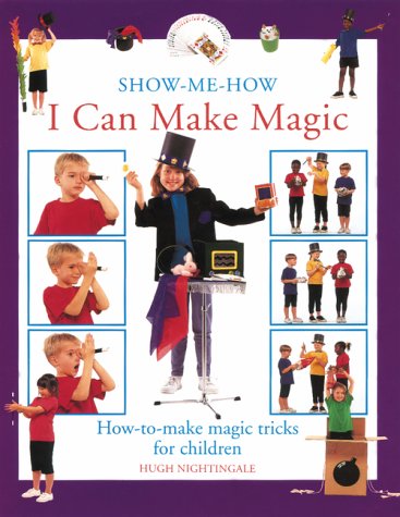 Beispielbild fr Make Magic: How-to-make Magic Tricks for Children (Show Me How I Can) zum Verkauf von Studibuch