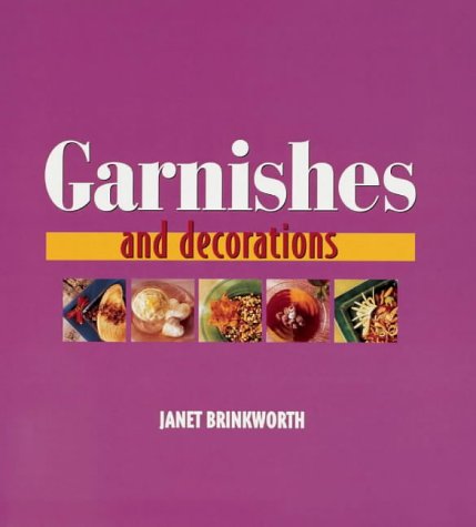 Stock image for Garnishes and Decorations for sale by Better World Books: West
