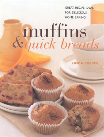 Stock image for Muffins and Quick Breads : Great Recipe Ideas for Delicious Home Baking for sale by Better World Books