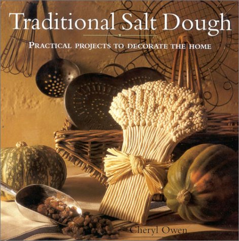 Beispielbild fr Traditional Salt Dough: Practical Projects to Decorate the Home zum Verkauf von AwesomeBooks