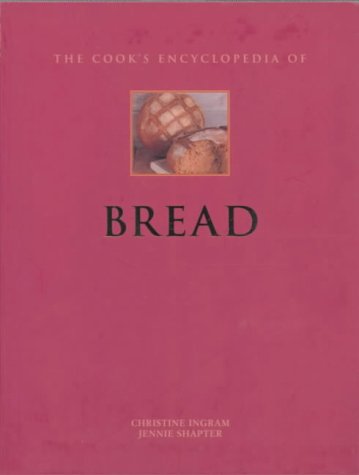 Stock image for Cook's Encyclopedia of Bread for sale by SecondSale